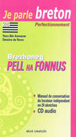 Je parle breton, 2, Brezhoneg pell ha fonnus, Brezhoneg