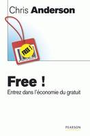 Free !, Entrez dans l'économie du gratuit