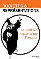 Société et représentation No 28, Le médecin prescripteur d'images