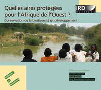 Quelles aires protégées pour l’Afrique de l’Ouest ?, Conservation de la biodiversité et développement