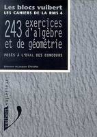 243 exercices d'algèbre et de géométrie, posés à l'oral des concours