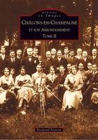 Châlons-en-Champagne et ses environs, 2, Châlons-en-Champagne et son arrondissement - Tome II