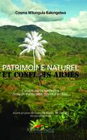 Patrimoine naturel et conflits armés, Cas des parcs nationaux - Sites du Patrimoine mondial en RDC