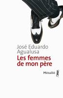 Les Femmes de mon père