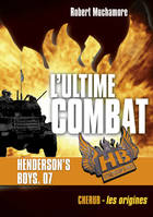 HB Henderson's boys, 7, Henderson's boys, L'ultime combat