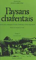 Paysans charentais : histoire des campagnes d'Aunis, Saintonge et bas Angoumois (1), Économie rurale