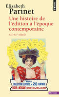 Une histoire de l'édition à l'époque contemporaine, XIXe-XXe siècle