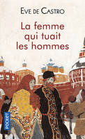 La femme qui tuait les hommes / roman