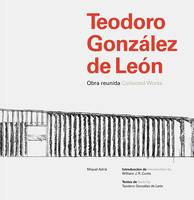 Teodoro GonzAlez de LeOn: Collected Works /anglais