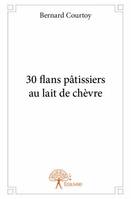 30 flans pâtissiers au lait de chèvre