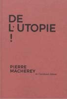 De L'Utopie !