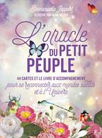 L'Oracle du Petit Peuple, 44 cartes et le livre d'accompagnement pour se reconnecter aux mondes subtils et à l'Univers