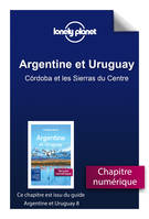 Argentine et Uruguay - Córdoba et les Sierras du Centre