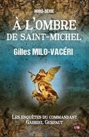 À l'ombre de Saint-Michel, Hors série
