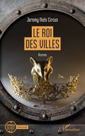 Le roi des villes