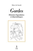 Gordes - Ses histoires légendaires et labyrinthiques