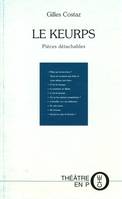 le keurps et autre histoires de keurps, pièces détachables