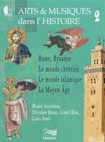 Arts & Musiques dans l'Histoire 2