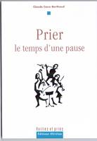 Prier, le temps d’une pause