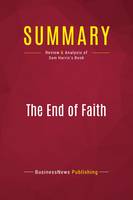 Summary: The End of Faith, Review and Analysis of Sam Harris's Book