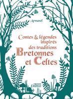 Hors collection - Vagnon Jeunesse Contes et légendes inspirés des traditions bretonnes et celtes, Inspirés des traditions bretonnes et celtes