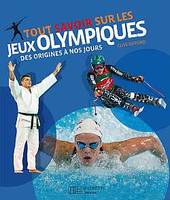 Tout savoir sur les Jeux Olympiques des origines à nos jours, des origines à nos jours