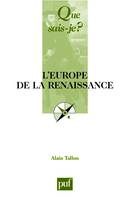 L'Europe de la Renaissance, « Que sais-je ? » n° 3767