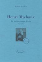 Henri Michaux - La poésie comme destin, la poésie comme destin