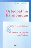 Ostéopathie harmonique, Traitement oscillatoire et techniques rythmiques myofasciales