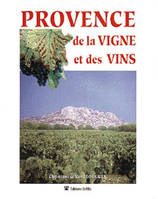Provence de la vigne et des vins