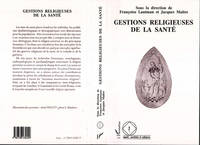 Gestions religieuses de la santé, colloque de l'Association française de sociologie religieuse, Paris, 29-30 mars 1993