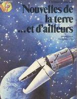 Nouvelles de la terre et d'ailleurs