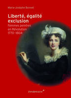 Liberté, égalité, exclusion / femmes peintres en Révolution, 1770-1804, femmes peintres en Révolution, 1770-1804