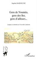 Gens de Nouméa, gens des îles, gens d'ailleurs..., Langues et identités en Nouvelle-Calédonie