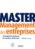 Master Management des entreprises, L'essentiel de la gestion par les meilleurs professeurs.