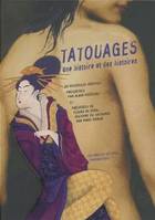 Tatouages, Une histoire et des histoires