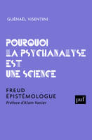 Pourquoi la psychanalyse est une science, Freud épistémologue