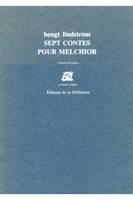 Sept contes pour Melchior