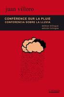 Conférence sur la pluie / Conferencia sobre la lluvia - Édition bilingue/Edición bilingüe