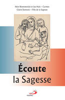 ÉCOUTE LA SAGESSE: AVEC SAINT LOUIS GRIGNION DE MONTFORT [Paperback] BLOMMESTIJN, HEIN; HULS, JOS and DUMONT, CLAIRE, AVEC SAINT LOUIS GRIGNION DE MONTFORT