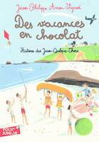 Des vacances en chocolat