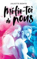 Méfie-toi de nous, Le nouveau roman New Adult par l'auteur de 