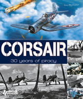 CORSAIR, 30 YEARS OF PIRACY