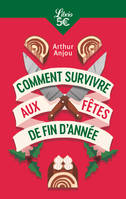 COMMENT SURVIVRE AUX FETES DE FIN D'ANNEE