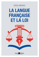 LA LANGUE FRANCAISE ET LA LOI