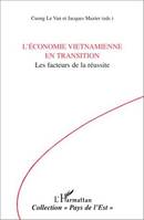 L'économie Vietnamienne en Transition, Les facteurs de la réussite