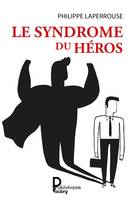 Le syndrome du héros