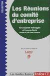 Les réunions du comité d'entreprise