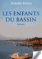 Les enfants du Bassin - roman, roman