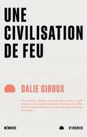 Une civilisation de feu